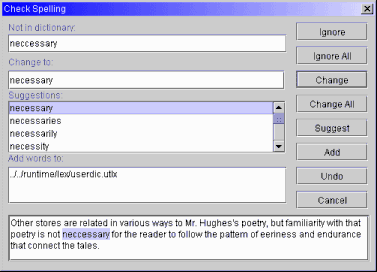 Spell check dialog. Sentry Spelling Checker Engine for Java also includes AWT and Swing/JFC dialogs for setting spell check options and editing user dictionaries.